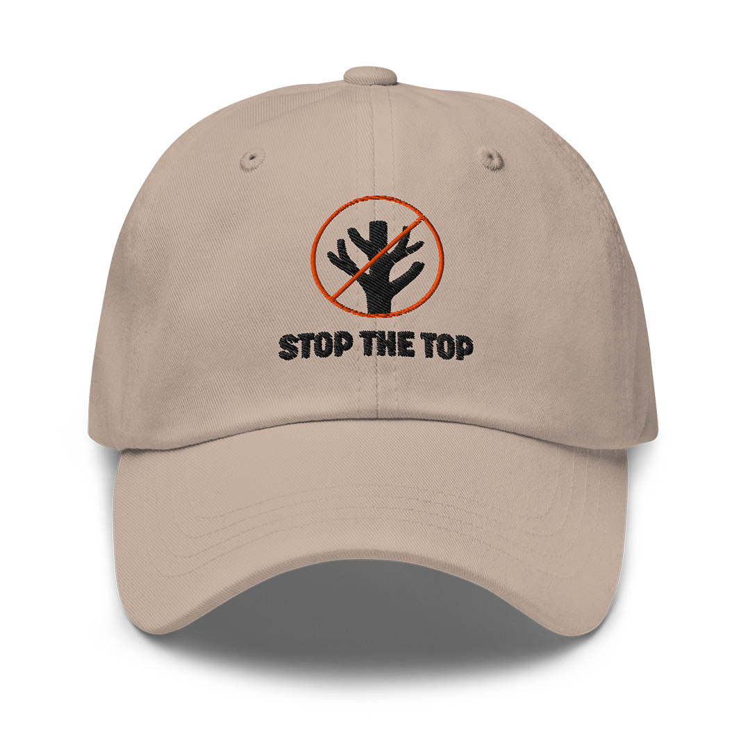 Stop the Top Dad Hat